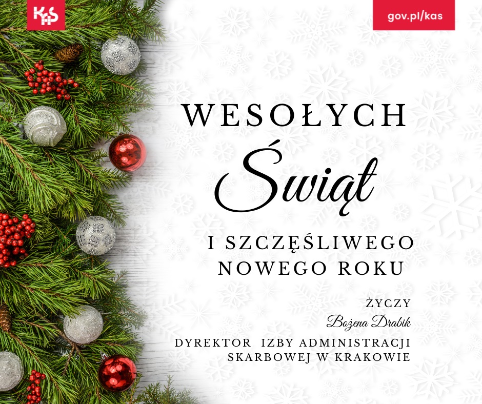 Wesołych Świąt i szczęśliwego nowego roku życzy Bożena Drabik, dyrektor Izby Administracji Skarbowej w Krakowie