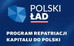 Polski Ład Program repatriacji kapitału do Polski