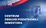 Grafika: na niebieskim tle napis Centrum Obsługi Podatkowej Inwestora w tle napis Polski Ład