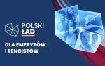 Grafika z napisem Polski Ład dla emerytów i rencistów.