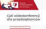 Tarcza antykryzysowa dla biznesu. Cykl wideokonferencji dla przedsiębiorców, adres strony www.parp.gov.pl/tarcza